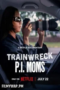  Trainwreck PI Moms (2025) Hollywood Hindi Dubbed