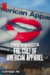  Trainwreck The Cult of American Apparel (2025) Hollywood Hindi Dubbed