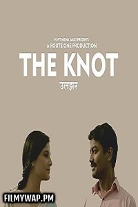 Uljhan - The Knot (2021) Hindi Movie