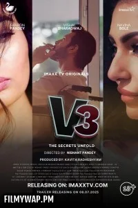 V3 The Secrets Unfold (2025) S01 ImaxxTV Hindi Unrated Webseries