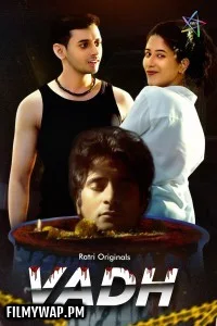  Vadh (2025) S01 Ratri Hindi Unrated Webseries
