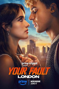  Your Fault London (2026) Hollywood Hindi Dubbed