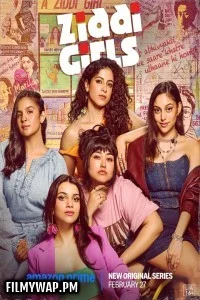  Ziddi Girls (2025) Hindi Web Series