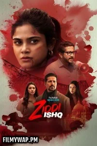 Ziddi Ishq (2025) Season 1 Hindi Web Series